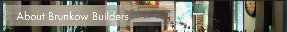 About Brunkow Builders